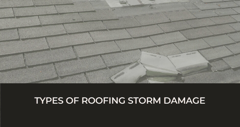 Types of Roofing Storm Damage